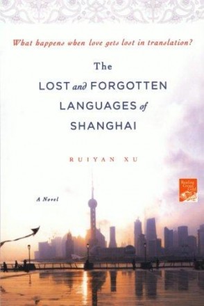 The Lost and Forgotten Languages of Shanghai by Ruiyan Xu - Paperback Fiction
