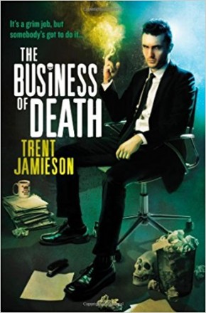 The Business of Death by Trent Jamieson - Paperback Fiction
