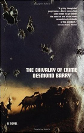 The Chivalry of Crime by Desmond Barry - Paperback Fiction