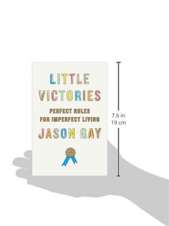 Little Victories : Perfect Rules for Imperfect Living by Jason Gay - Hardcover