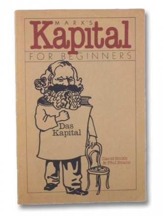Marx's Kapital for Beginners by David Smith & Phil Evans - Paperback Documentary Comic Book