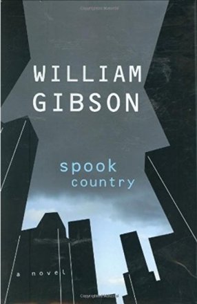 Spook Country by William Gibson - Hardcover Fiction