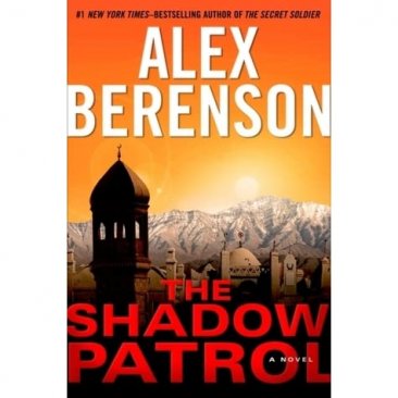 The Shadow Patrol by Alex Berenson - HARDCOVER First Edition