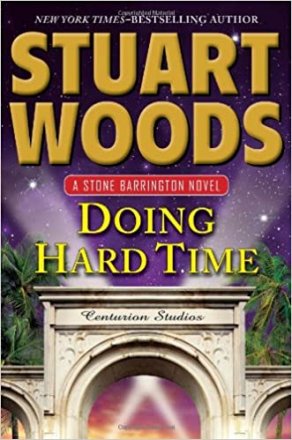 Doing Hard Time by Stuart Woods - Hardcover Mystery/Suspense
