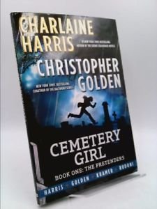 Cemetery Girl : The Pretenders by Charlaine Harris and Christopher Golden - Hardcover Graphic Novel