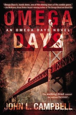 Omega Days by John L. Campbell - Paperback Zombie Fiction