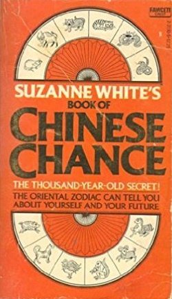 Suzanne White's Book of Chinese Chance - Mass Market Paperback USED