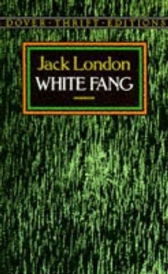 White Fang by Jack London - Paperback Dover Classics