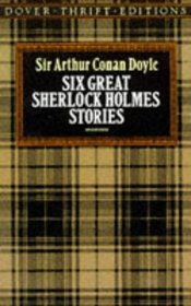 Six Great Sherlock Holmes Stories by Sir Arthur Conan Doyle - Paperback Mystery