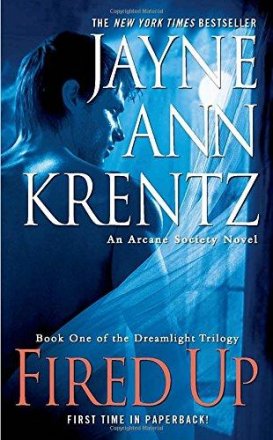 Fired Up (Dreamlight) by Jayne Ann Krentz - Paperback Psychic Suspense