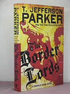 The Border Lords by T. Jefferson Parker - Hardcover FIRST EDITION