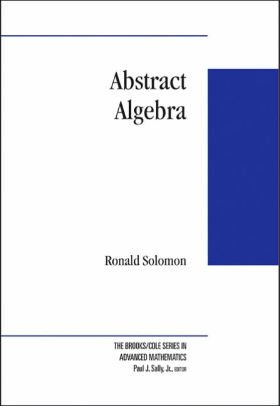 Abstract Algebra by Ronald Solomon - Hardcover USED Very Good Mathematics
