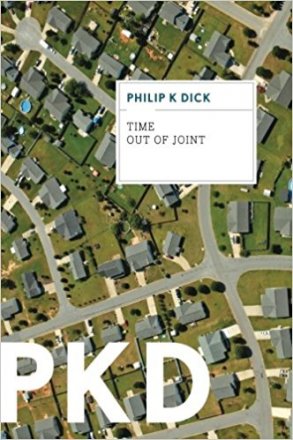 Time Out of Joint by Philip K. Dick - Paperback Literary Fiction