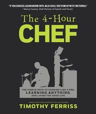 The Four Hour Chef by Timothy Ferriss - Hardcover