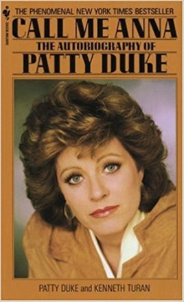 Call Me Anna : The Autobiography of Patty Duke - Paperback