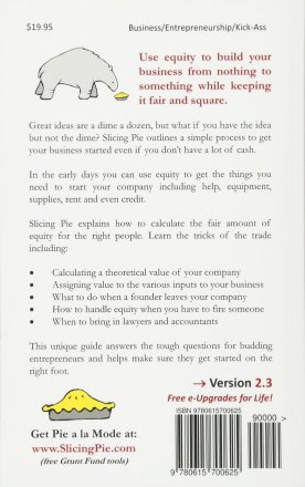 Slicing Pie : Funding Your Company Without Funds by Mike Moyer - Paperback Version 2.3