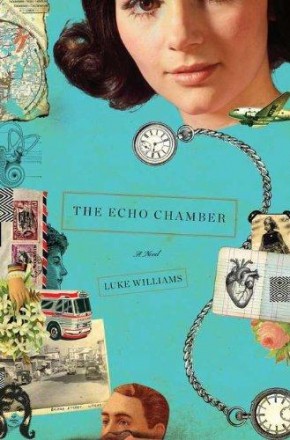 The Echo Chamber : A Novel by Luke Williams - Hardcover Fiction