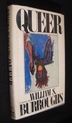 Queer : A Novel by William S. Burroughs - Hardcover FIRST EDITION
