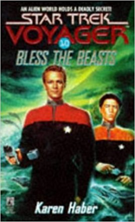 Bless the Beasts (Star Trek Voyager, Book 10) by Karen Haber - Mass Market Paperback