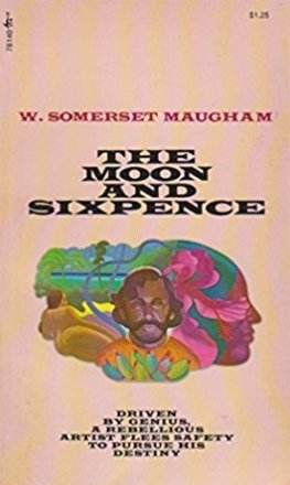 The Moon and Sixpence by W. Somerset Maugham - Paperback USED Classics