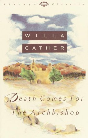 Death Comes for the Archbishop by Willa Cather - Paperback Classics