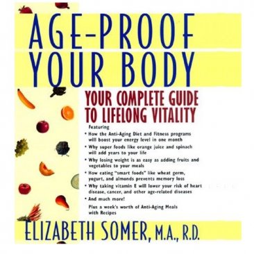 Age Proof Your Body by Elizabeth Somer - Hardcover