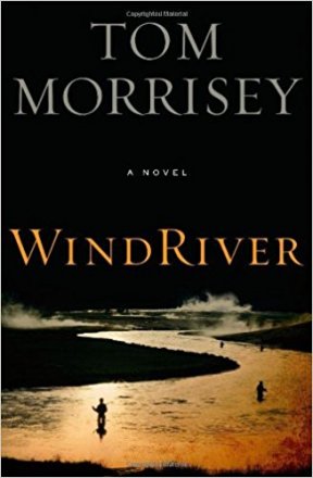 Wind River : A Novel by Tom Morrisey - Paperback USED
