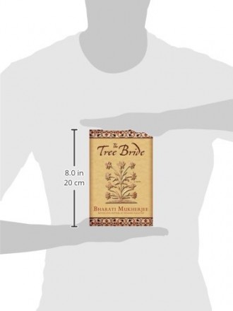 The Tree Bride (A Novel) by Bharati Mukherjee - Paperback Fiction