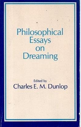 Philosophical Essays on Dreaming by Charles E.M. Dunlop - Paperback USED Textbook