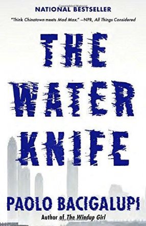 The Water Knife by Paolo Bacigalupi - Paperback Speculative Fiction