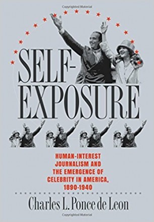 Self-Exposure by Charles L Ponce de Leon SC Nonfiction