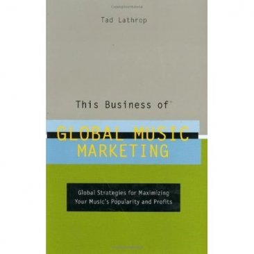 This Business of Global Music Marketing - Hardcover Nonfiction