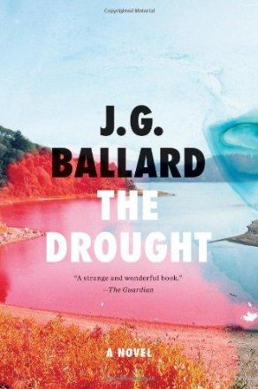 The Drought : A Novel by J. G. Ballard - Paperback Fiction