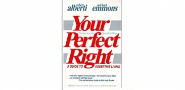 Your Perfect Right : A Guide to Assertive Living by Robert Alberti & Michael Emmons - Paperback