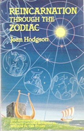 Reincarnation Through the Zodiac by Joan Hodgson - Paperback USED