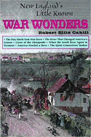 New England's Little Known War Wonders by Robert Cahill - Paperback History