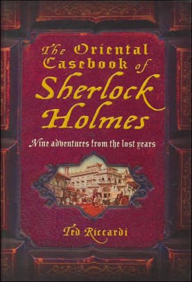 The Oriental Casebook of Sherlock Holmes by Ted Riccardi - Trade Paperback