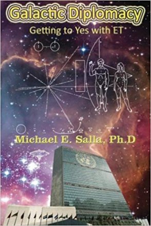 Galactic Diplomacy : Getting to Yes with ET by Michael E. Salla, Ph.D. - Paperback Nonfiction