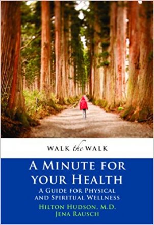 Walking the Walk : A Minute for Your Health by Dr. Hilton Hudson - Paperback