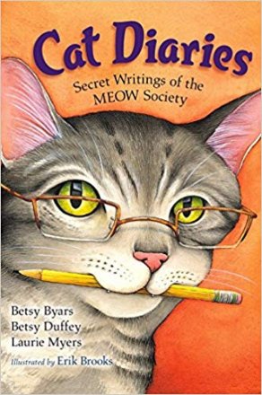 Cat Diaries : Secret Writings of the MEOW Society by Betsy Byars, Betsy Duffey, & Laurie Myers - Paperback