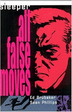Sleeper - All False Moves by Ed Brubaker and Sean Phillips - Paperback Graphic Novel