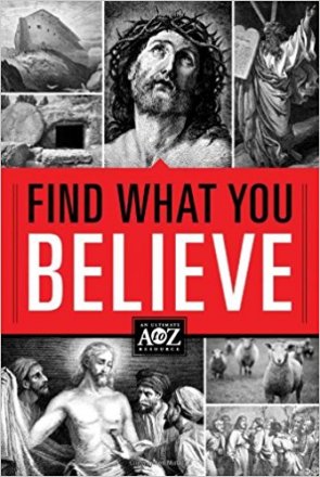 Find What You Believe : Ultimate A to Z Reference - Softcover Index to Bible