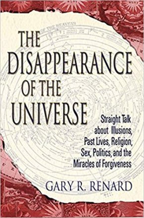 The Disappearance of the Universe by Gary Renard - Paperback Nondualism