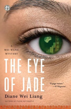 The Eye of Jade : A Mei Wang Mystery by Diane Wei Liang - Paperback Fiction