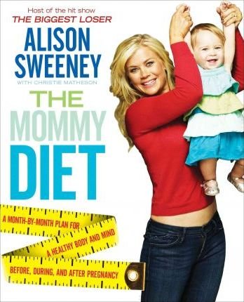 The Mommy Diet by Alison Sweeney - Hardcover