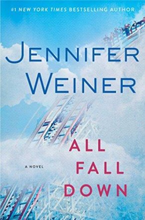 All Fall Down by Jennifer Weiner - Hardcover FIRST EDITION