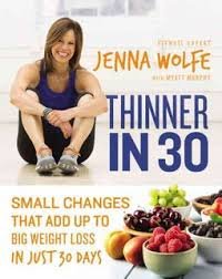 Thinner in 30 Weight Loss by Jenna Wolfe Hardcover Diet