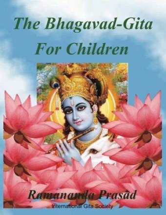 The Bhagavad-Gita for Children Dual Language English & Hindi Illustrated