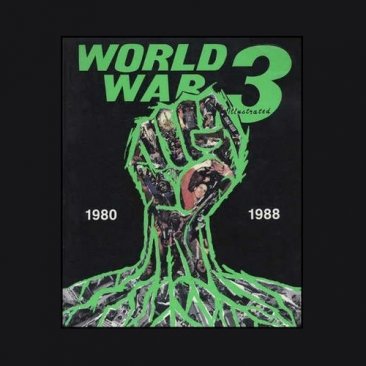 World War 3 Illustrated 1980-1988 Softcover Counterculture