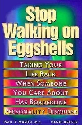 Stop Walking on Eggshells - Borderline Personality Disorder - Paperback